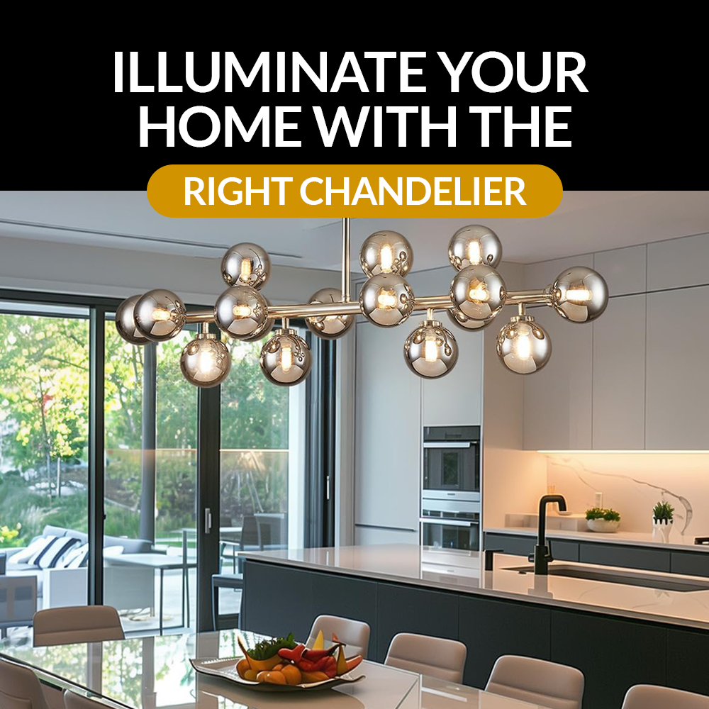 Illuminate your Home with the Right Chandelier